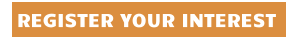 REGISTER YOUR INTEREST